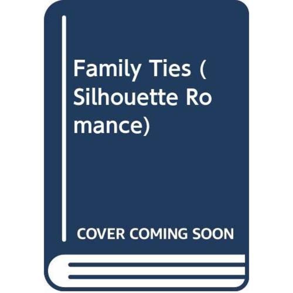 Family Ties (Silhouette Romance) (Paperback)